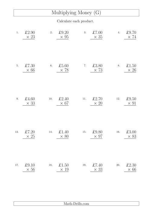 The Multiplying Pound Sterling Amounts in Increments of 10 Pence by Two-Digit Multipliers (U.K.) (G) Math Worksheet