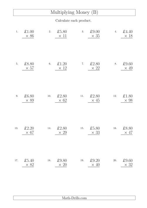 The Multiplying Pound Sterling Amounts in Increments of 20 Pence by Two-Digit Multipliers (U.K.) (B) Math Worksheet
