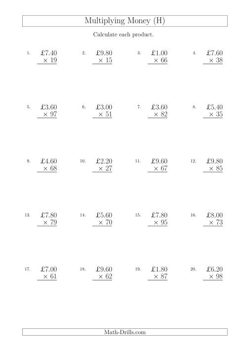 The Multiplying Pound Sterling Amounts in Increments of 20 Pence by Two-Digit Multipliers (U.K.) (H) Math Worksheet
