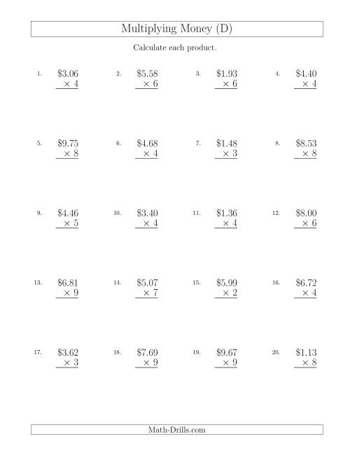 The Multiplying Dollar Amounts in Increments of 1 Cent by One-Digit Multipliers (U.S. and Canada) (D) Math Worksheet