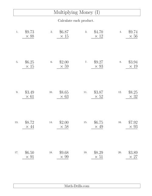The Multiplying Dollar Amounts in Increments of 1 Cent by Two-Digit Multipliers (U.S. and Canada) (I) Math Worksheet