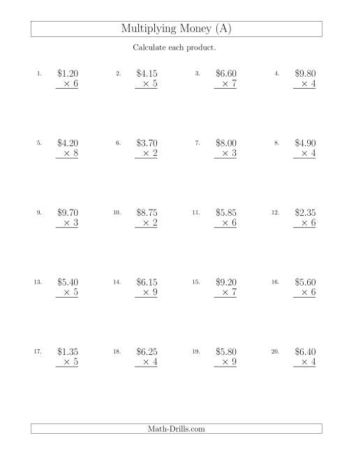 The Multiplying Dollar Amounts in Increments of 5 Cents by One-Digit Multipliers (U.S. and Canada) (A) Math Worksheet