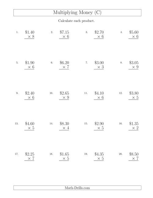 The Multiplying Dollar Amounts in Increments of 5 Cents by One-Digit Multipliers (U.S. and Canada) (C) Math Worksheet