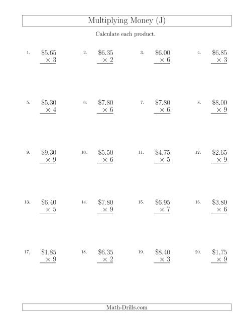 The Multiplying Dollar Amounts in Increments of 5 Cents by One-Digit Multipliers (U.S. and Canada) (J) Math Worksheet