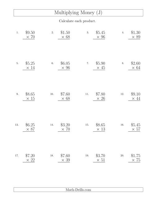 The Multiplying Dollar Amounts in Increments of 5 Cents by Two-Digit Multipliers (U.S. and Canada) (J) Math Worksheet