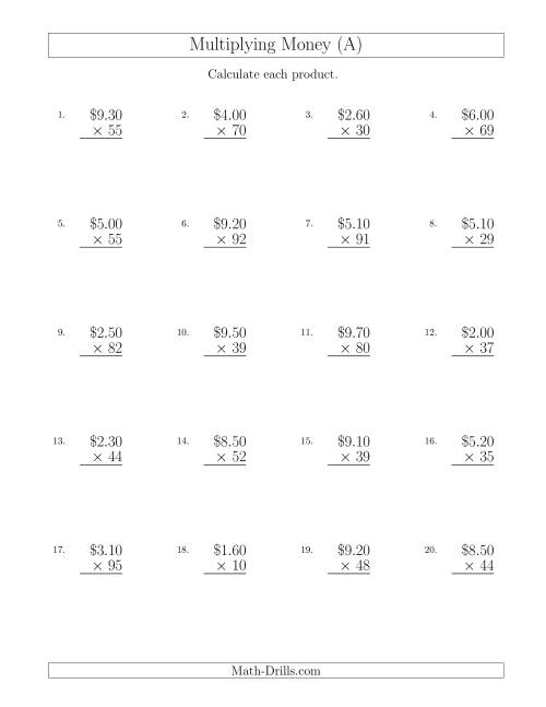 The Multiplying Dollar Amounts in Increments of 10 Cents by Two-Digit Multipliers (U.S. and Canada) (A) Math Worksheet