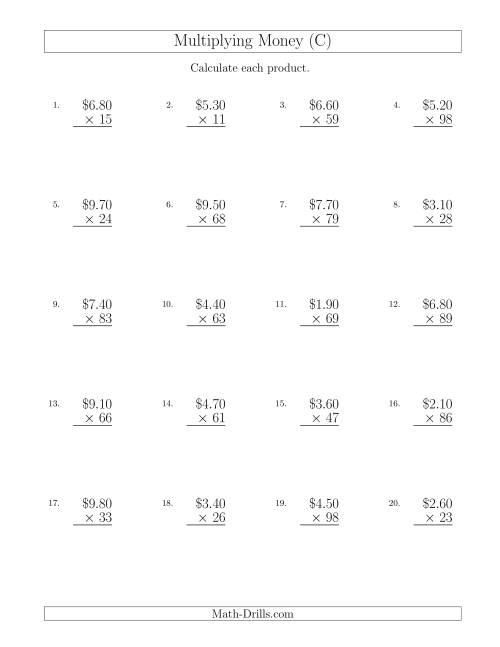 The Multiplying Dollar Amounts in Increments of 10 Cents by Two-Digit Multipliers (U.S. and Canada) (C) Math Worksheet