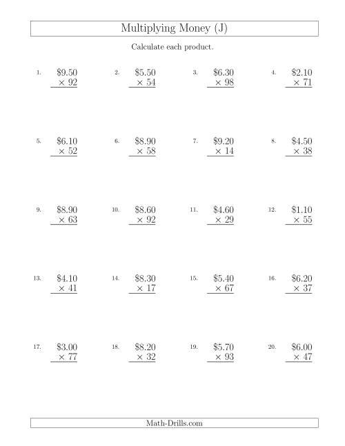The Multiplying Dollar Amounts in Increments of 10 Cents by Two-Digit Multipliers (U.S. and Canada) (J) Math Worksheet