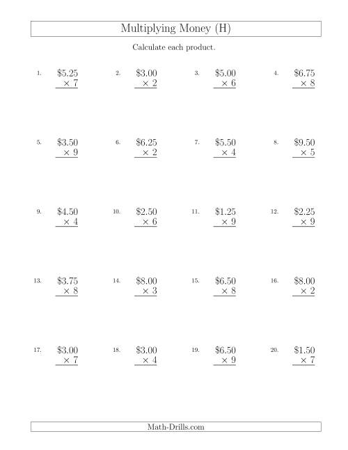 The Multiplying Dollar Amounts in Increments of 25 Cents by One-Digit Multipliers (U.S. and Canada) (H) Math Worksheet