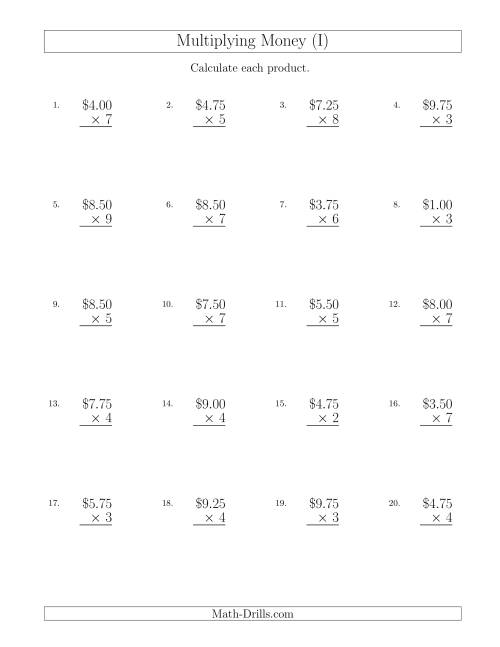 The Multiplying Dollar Amounts in Increments of 25 Cents by One-Digit Multipliers (U.S. and Canada) (I) Math Worksheet