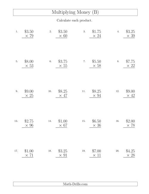 The Multiplying Dollar Amounts in Increments of 25 Cents by Two-Digit Multipliers (U.S. and Canada) (B) Math Worksheet
