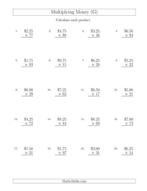 The Multiplying Dollar Amounts in Increments of 25 Cents by Two-Digit Multipliers (U.S. and Canada) (G) Math Worksheet