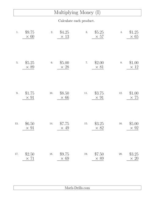 The Multiplying Dollar Amounts in Increments of 25 Cents by Two-Digit Multipliers (U.S. and Canada) (I) Math Worksheet