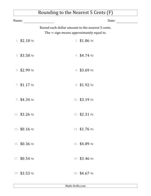 The Rounding dollar amounts to the nearest 5 cents (F) Math Worksheet