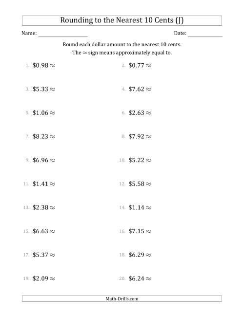 The Rounding dollar amounts to the nearest 10 cents (J) Math Worksheet