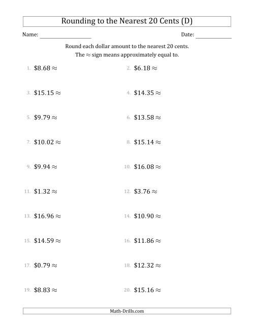 The Rounding dollar amounts to the nearest 20 cents (D) Math Worksheet