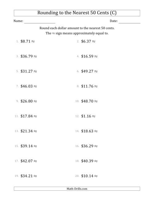 The Rounding dollar amounts to the nearest 50 cents (C) Math Worksheet
