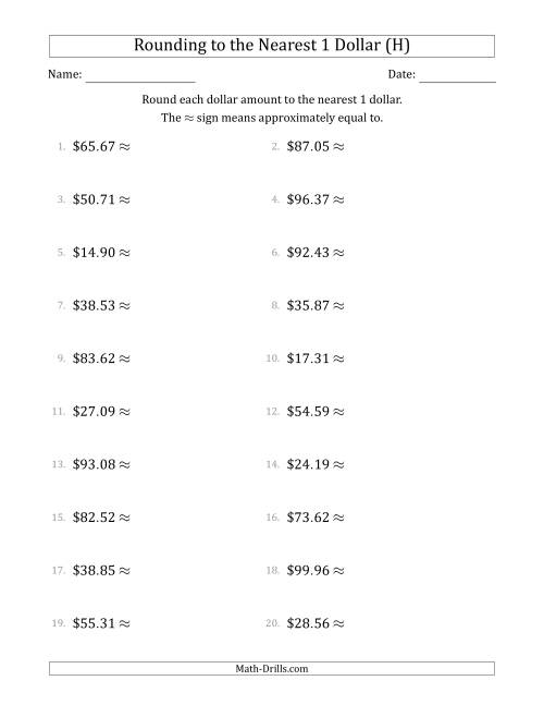 The Rounding dollar amounts to the nearest 1 dollar (H) Math Worksheet