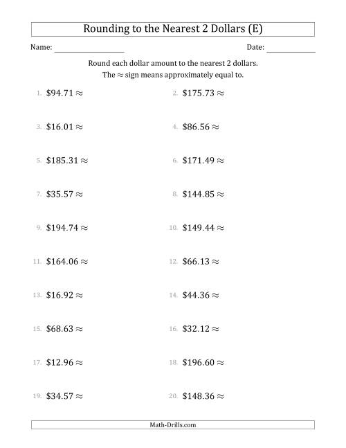 The Rounding dollar amounts to the nearest 2 dollars (E) Math Worksheet