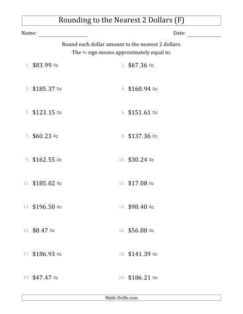 The Rounding dollar amounts to the nearest 2 dollars (F) Math Worksheet