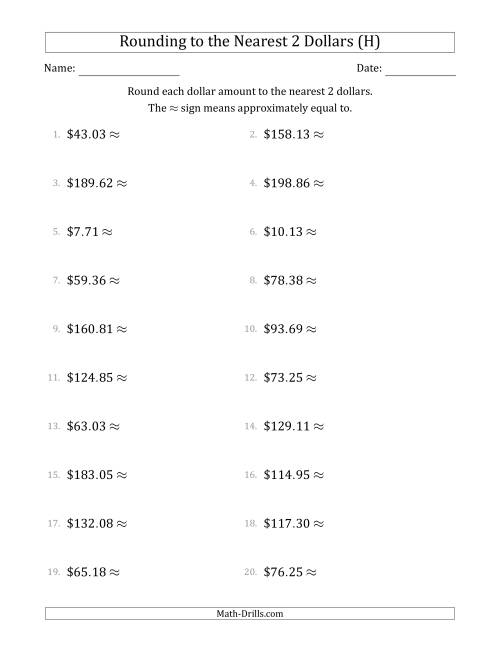 The Rounding dollar amounts to the nearest 2 dollars (H) Math Worksheet