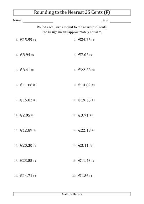 The Rounding Euro amounts to the nearest 25 cents (F) Math Worksheet