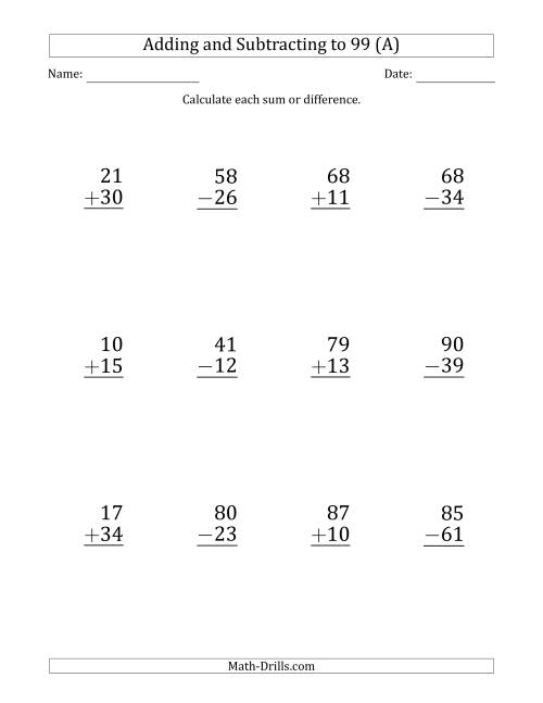 The Large Print Adding and Subtracting 2-Digit Numbers with Sums and Minuends up to 99 (12 Questions) (A) Math Worksheet