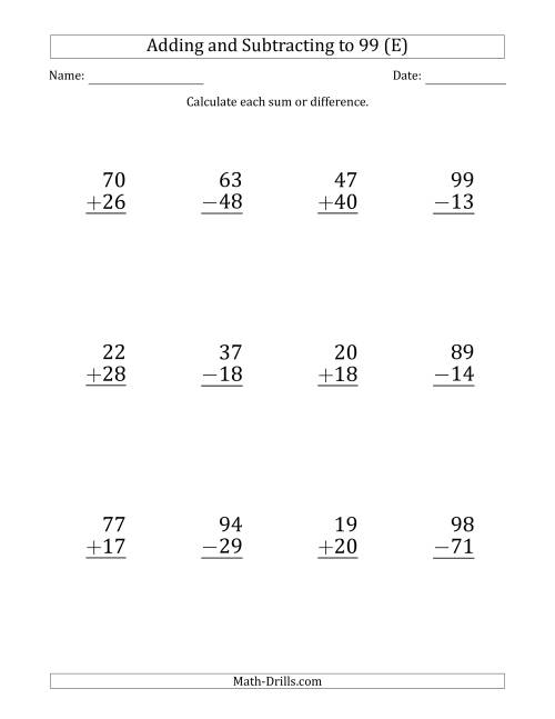 The Large Print Adding and Subtracting 2-Digit Numbers with Sums and Minuends up to 99 (12 Questions) (E) Math Worksheet