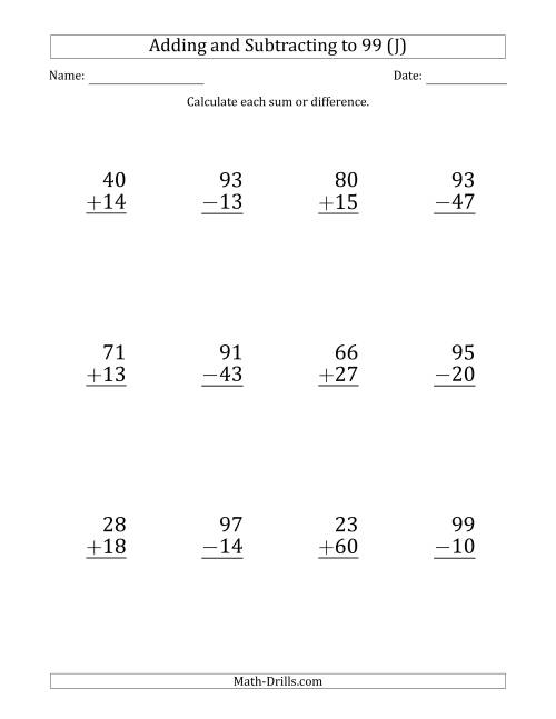 The Large Print Adding and Subtracting 2-Digit Numbers with Sums and Minuends up to 99 (12 Questions) (J) Math Worksheet