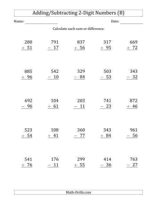 The 3-Digit Plus/Minus 2-Digit Addition and Subtraction with SOME Regrouping (B) Math Worksheet