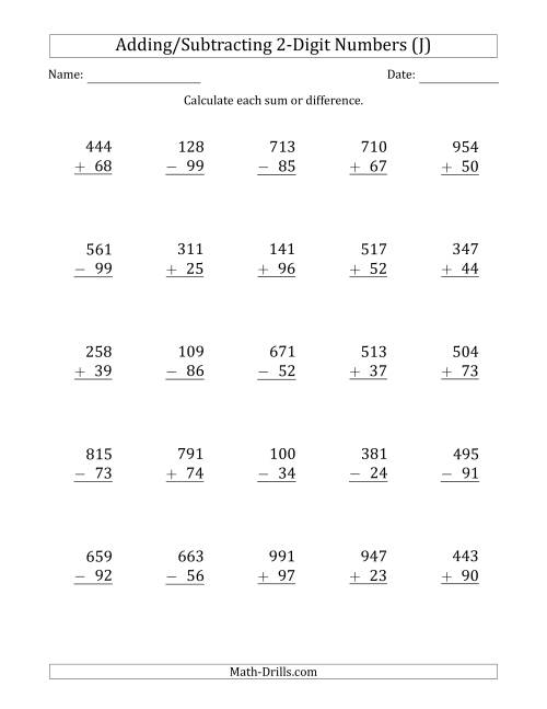 The 3-Digit Plus/Minus 2-Digit Addition and Subtraction with SOME Regrouping (J) Math Worksheet