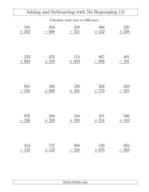 The Mixed Addition and Subtraction of Three-Digit Numbers with No Regrouping (J) Math Worksheet