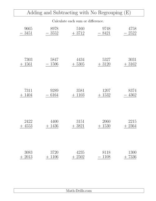 The Mixed Addition and Subtraction of Four-Digit Numbers with No Regrouping (E) Math Worksheet