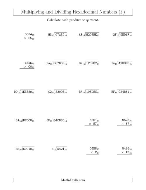The Multiplying and Dividing Hexadecimal Numbers (Base 16) (F) Math Worksheet