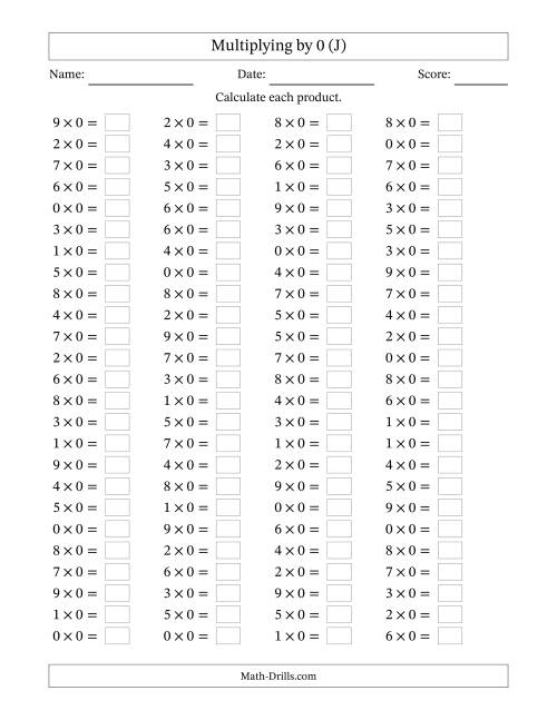The Horizontally Arranged Multiplying (0 to 9) by 0 (100 Questions) (J) Math Worksheet