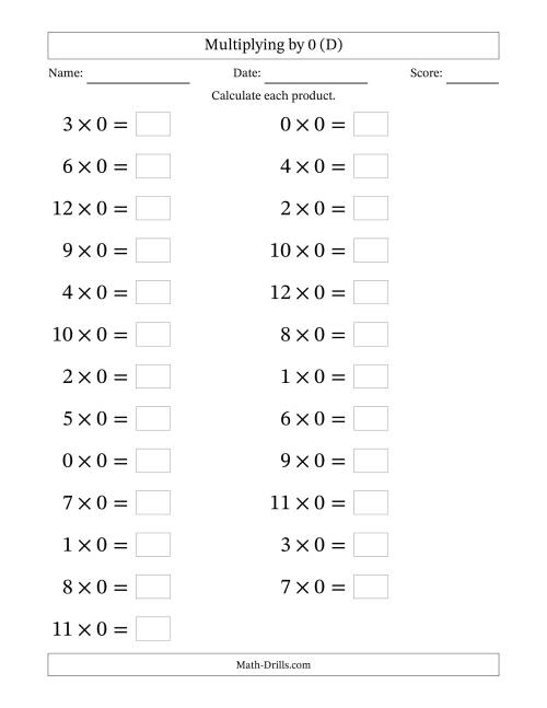 The Horizontally Arranged Multiplying (0 to 12) by 0 (25 Questions; Large Print) (D) Math Worksheet