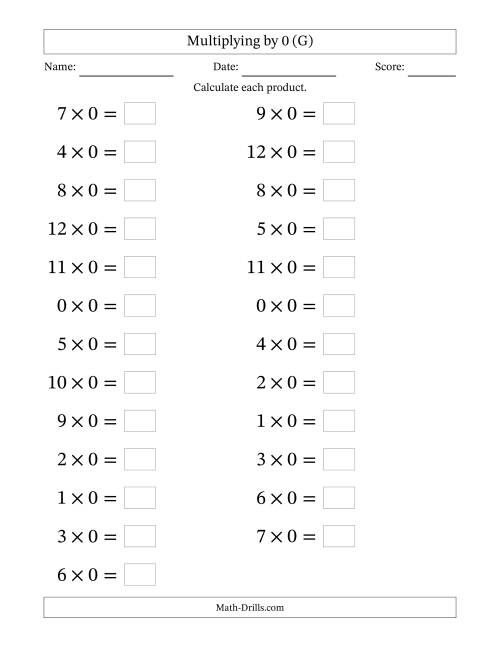 The Horizontally Arranged Multiplying (0 to 12) by 0 (25 Questions; Large Print) (G) Math Worksheet