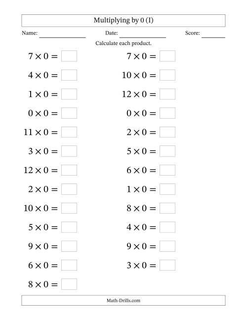 The Horizontally Arranged Multiplying (0 to 12) by 0 (25 Questions; Large Print) (I) Math Worksheet