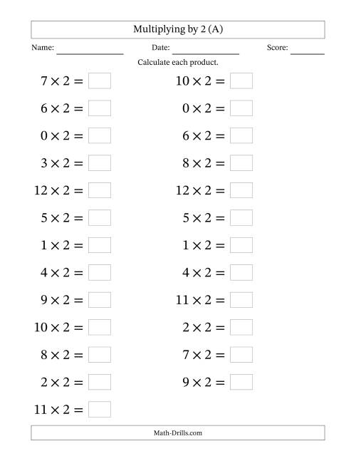 The Horizontally Arranged Multiplying (0 to 12) by 2 (25 Questions; Large Print) (A) Math Worksheet