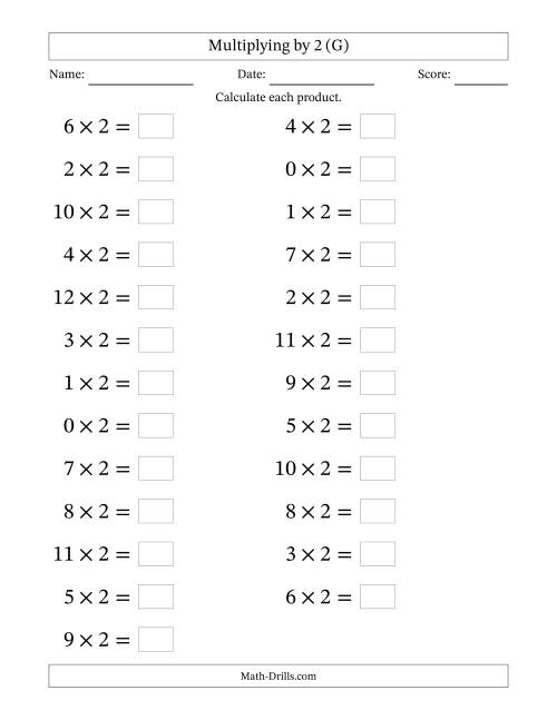 The Horizontally Arranged Multiplying (0 to 12) by 2 (25 Questions; Large Print) (G) Math Worksheet