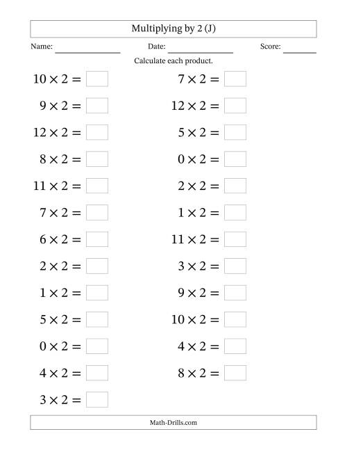 The Horizontally Arranged Multiplying (0 to 12) by 2 (25 Questions; Large Print) (J) Math Worksheet