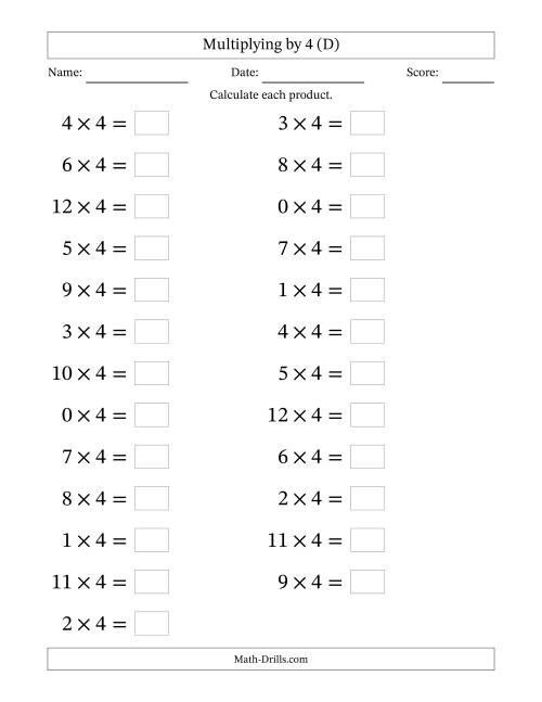 The Horizontally Arranged Multiplying (0 to 12) by 4 (25 Questions; Large Print) (D) Math Worksheet