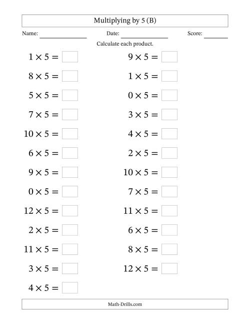 The Horizontally Arranged Multiplying (0 to 12) by 5 (25 Questions; Large Print) (B) Math Worksheet