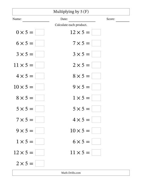 The Horizontally Arranged Multiplying (0 to 12) by 5 (25 Questions; Large Print) (F) Math Worksheet