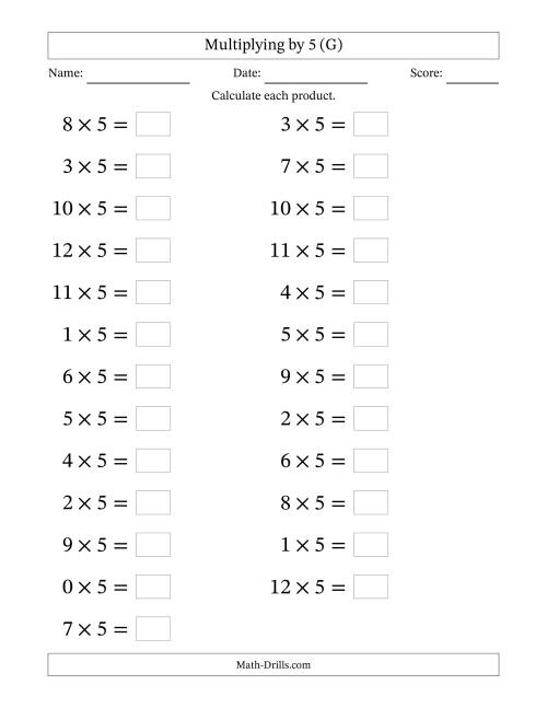 The Horizontally Arranged Multiplying (0 to 12) by 5 (25 Questions; Large Print) (G) Math Worksheet