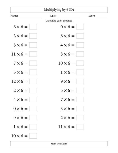 The Horizontally Arranged Multiplying (0 to 12) by 6 (25 Questions; Large Print) (D) Math Worksheet