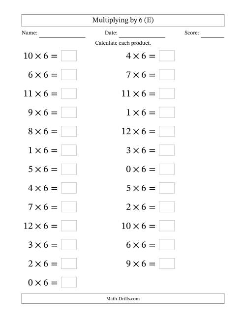The Horizontally Arranged Multiplying (0 to 12) by 6 (25 Questions; Large Print) (E) Math Worksheet