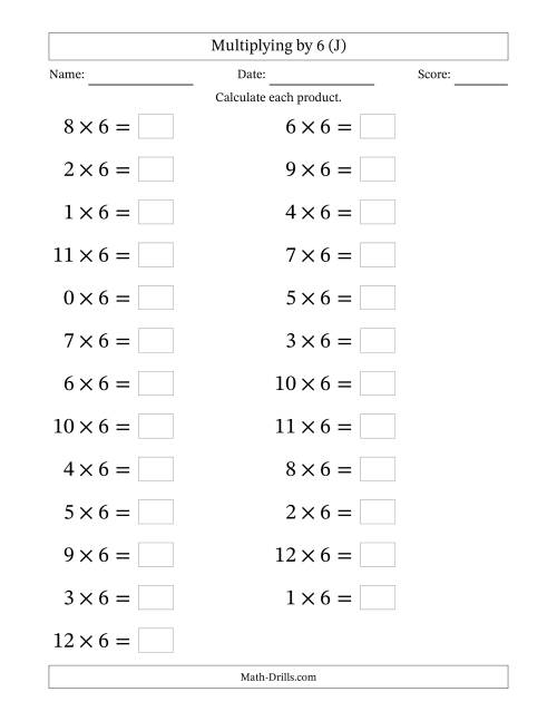The Horizontally Arranged Multiplying (0 to 12) by 6 (25 Questions; Large Print) (J) Math Worksheet