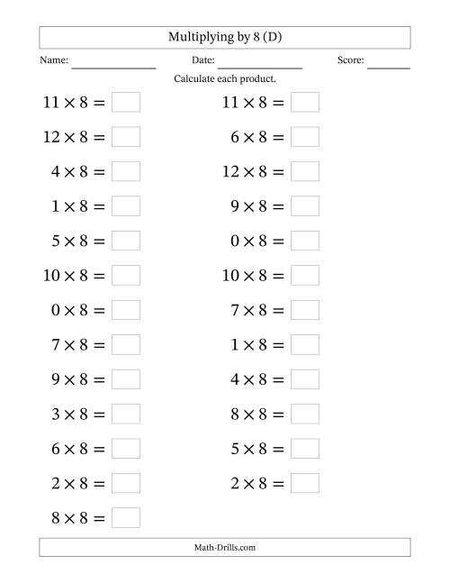 The Horizontally Arranged Multiplying (0 to 12) by 8 (25 Questions; Large Print) (D) Math Worksheet