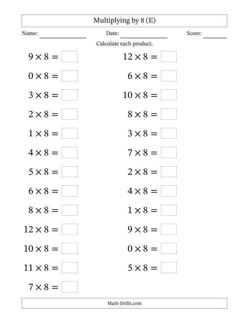 The Horizontally Arranged Multiplying (0 to 12) by 8 (25 Questions; Large Print) (E) Math Worksheet